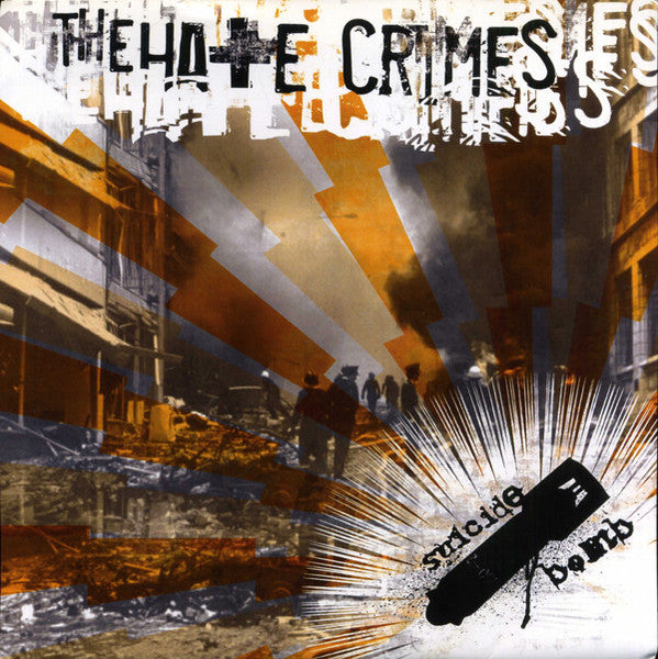 The Hate Crimes - Suicide Bomb 7"