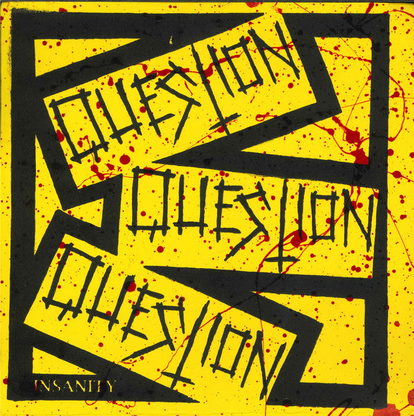 Question - Insanity (7")