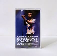 Frank Ocean- Live at Coachella 2012 Cassette