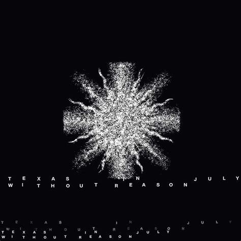 Texas In July - Without Reason 12" Vinyl LP