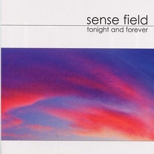 Sense Field 'Tonight And Forever' LP