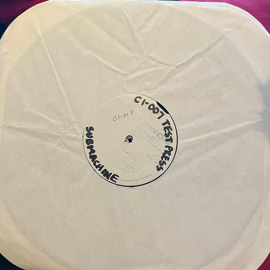 Submachine 'Now That I Have Given Up Hope...' LP TEST PRESSING
