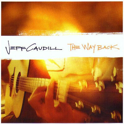 Jeff Caudill 'The Way Back' EP CD