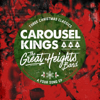 Carousel Kings / The Great Heights Band 'Three Christmas Classics... A Four Songs EP' CD