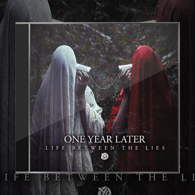 One Year Later 'Life Between The Lies' CD