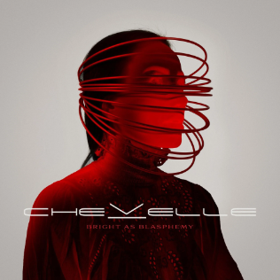 Chevelle Bright as Blasphemy Ruby