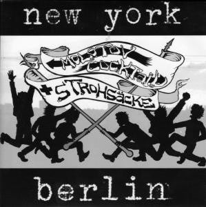 Strohsäcke / Molotov Cocktail – New York Berlin 7" Vinyl