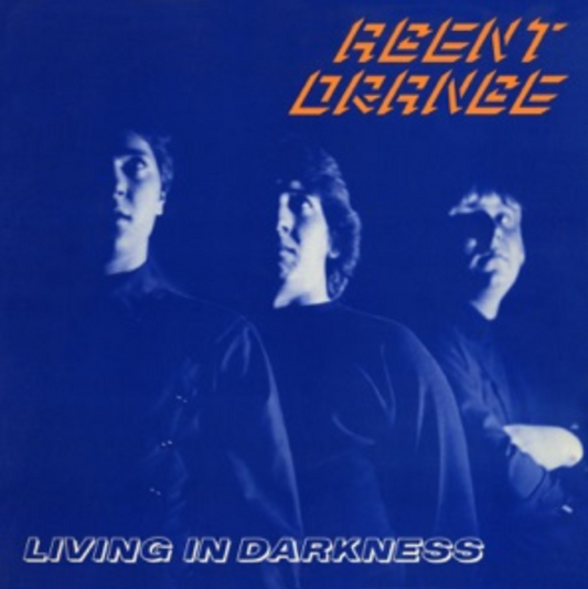 Agent Orange - Living in Darkness