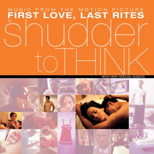 Shudder To Think - First Love, Last Rites Music From The Motion Picture (RSD 2025)