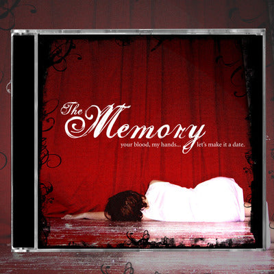 The Memory - Your Blood, My Hands... Let's Make It A Date