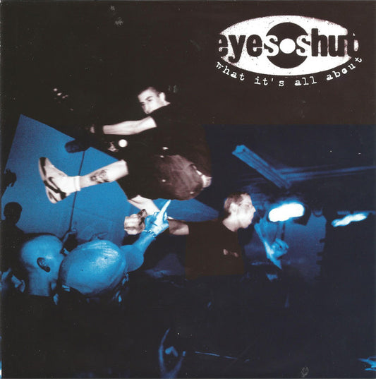 Eyes Shut - What It's All About 7"