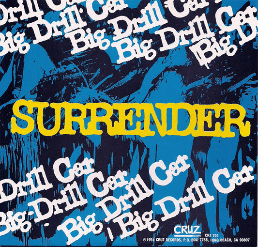 Surrender/Getaway - Big Drill Car/Chemical People Split 7"