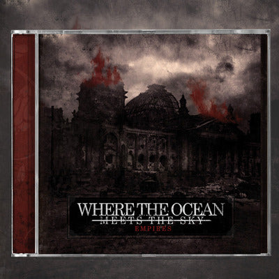 Where the Ocean Meets the Sky - Empires CD