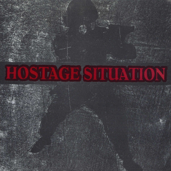 Hostage Situation - S/T 7"
