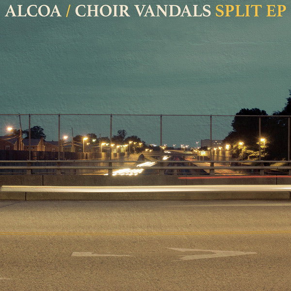 Alcoa / Choir Vandals - Split EP 7"