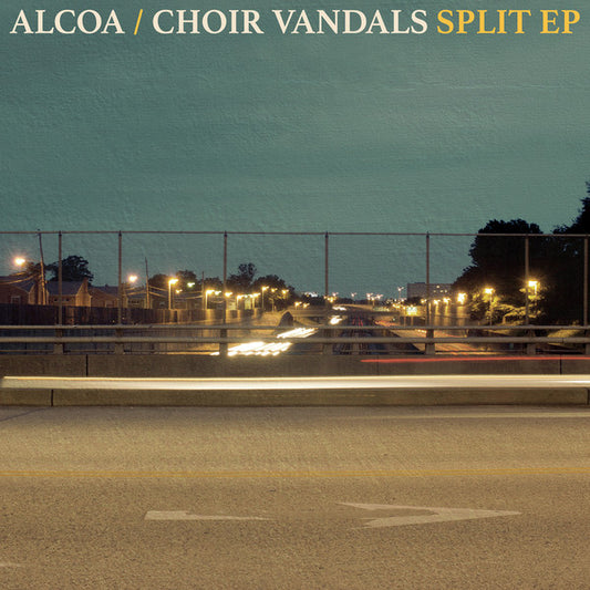 Alcoa / Choir Vandals - Split EP 7"