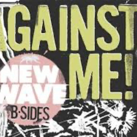Against Me- New wave B side [Pink Vinyl]