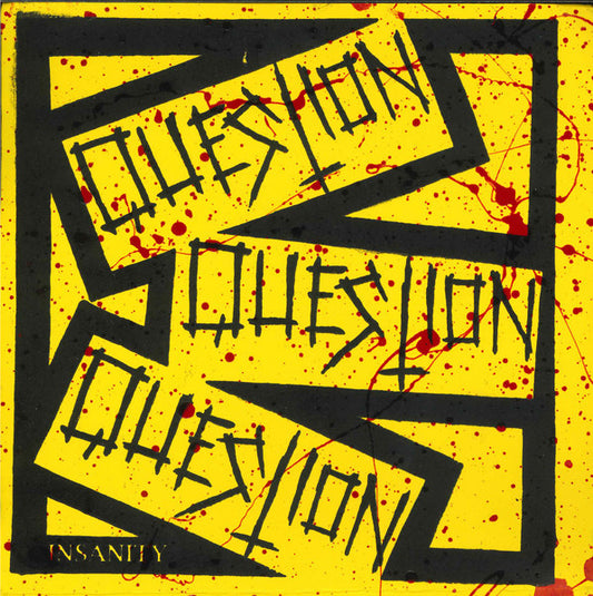 Question - Insanity (7")