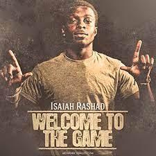 Isaiah Rashid - Welcome to the Game, Pieces of a Kid [uk import]
