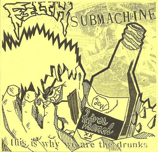 Filth/Submachine – This Is Why We Are The Drunks