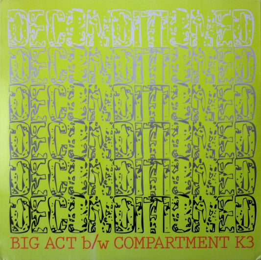 Deconditioned - Big Act b/w Compartment K3 (7")