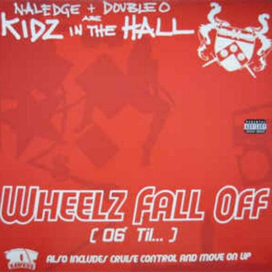 Kidz In The Hall - Wheels Fall Off