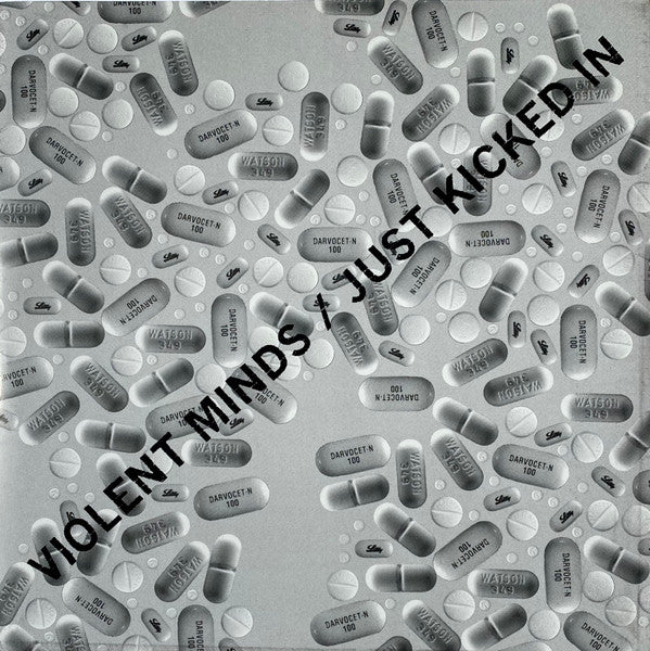 Violent Minds – Just Kicked In 7"