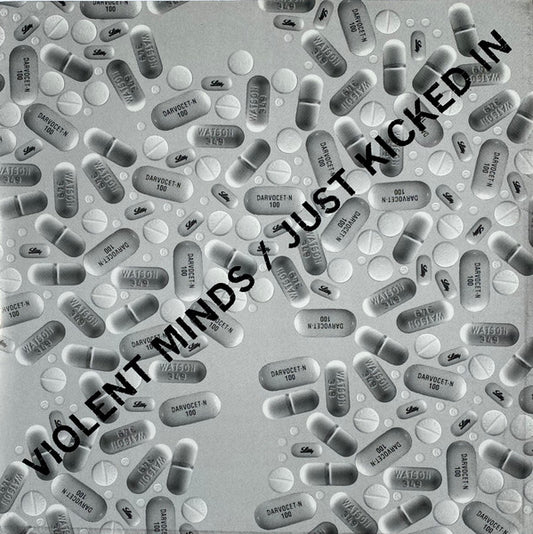 Violent Minds – Just Kicked In 7"