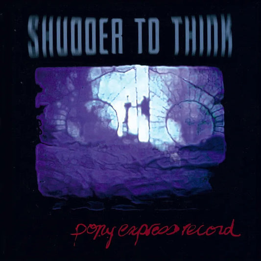 Shudder To Think - Pony Express Record (RSD 2025)