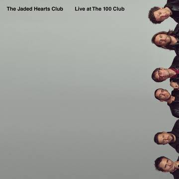 The Jaded Hearts Club - Live At The 100 Club Vinyl LP