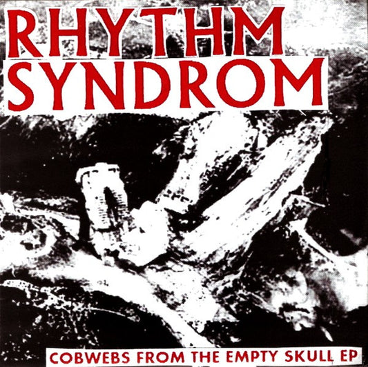 Rhythm Syndrom – Cobwebs From The Empty Skull EP 7" Vinyl