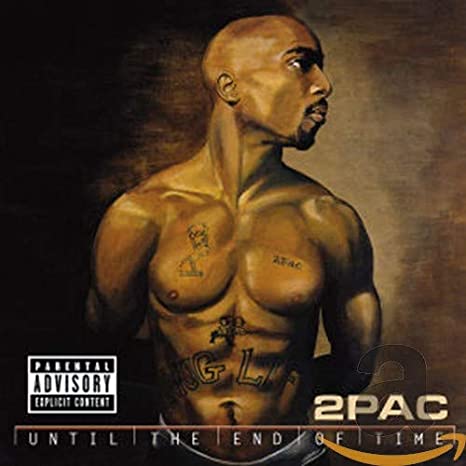 2PAC - Until The End Of Time