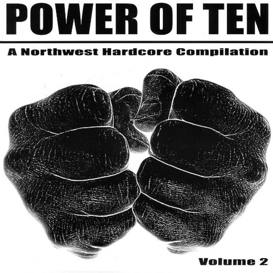 V/A - Power Of Ten (A Northwest Hardcore Compilation) - Volume 2 7"