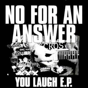 No For An Answer - You Laugh 7"