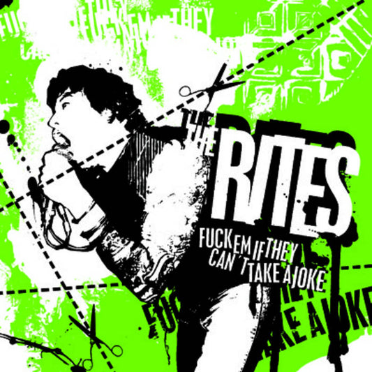 The Rites - Fuck Em If They Can't Take a Joke (7")