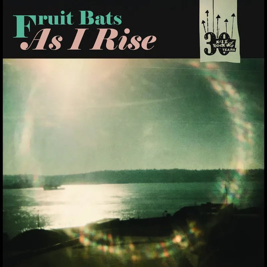 Fruit Bats / Anais Mitchell - As I Rise b/w Grace Cathedral Hill (RSD 2025) 7" Vinyl