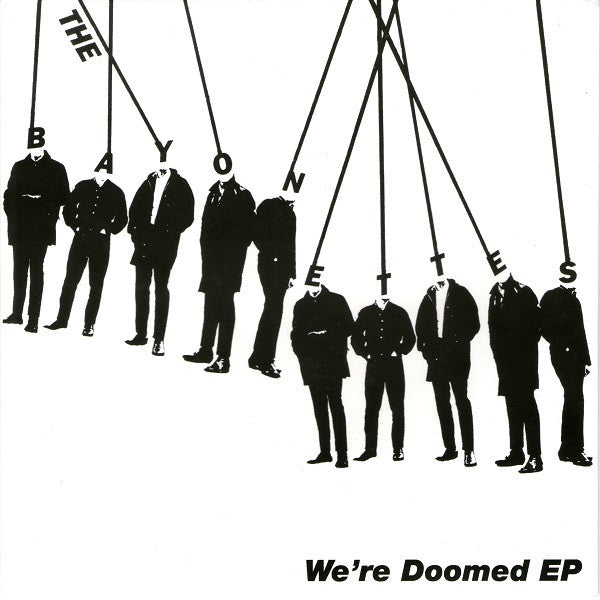 The Bayonettes - We're Doomed EP (7")