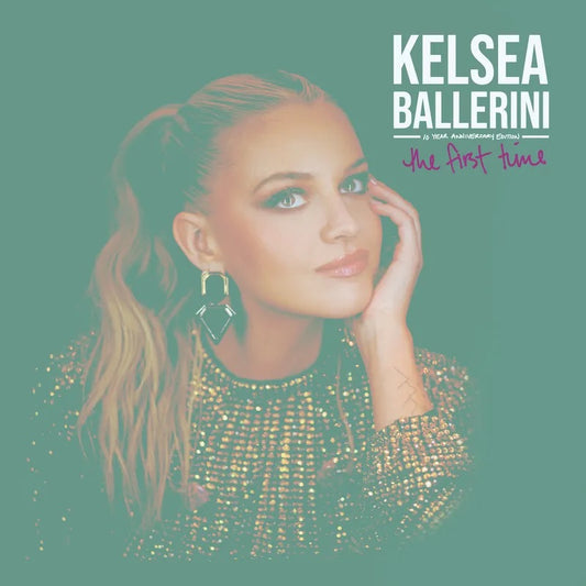 Kelsea Ballerini - The First Time : 10 Year Anniversary Edition (RSD 2025)