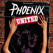 Phoenix - United [Crystal Clear Vinyl LP]