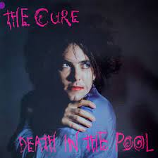 The Cure - Death In The Pool [UK Import]