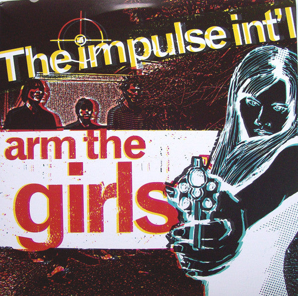 The Impulse Int'l - Arm The Girls 7"