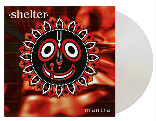 Shelter - Mantra Limited edition White Vinyl