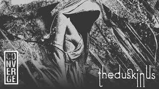 Converge - The Dusk In Us 2LP