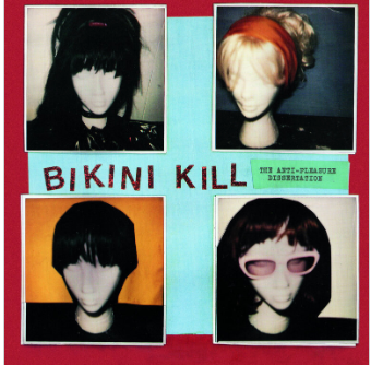 Bikini Kill - Anti-Pleasure Dissertation - 7" vinyl