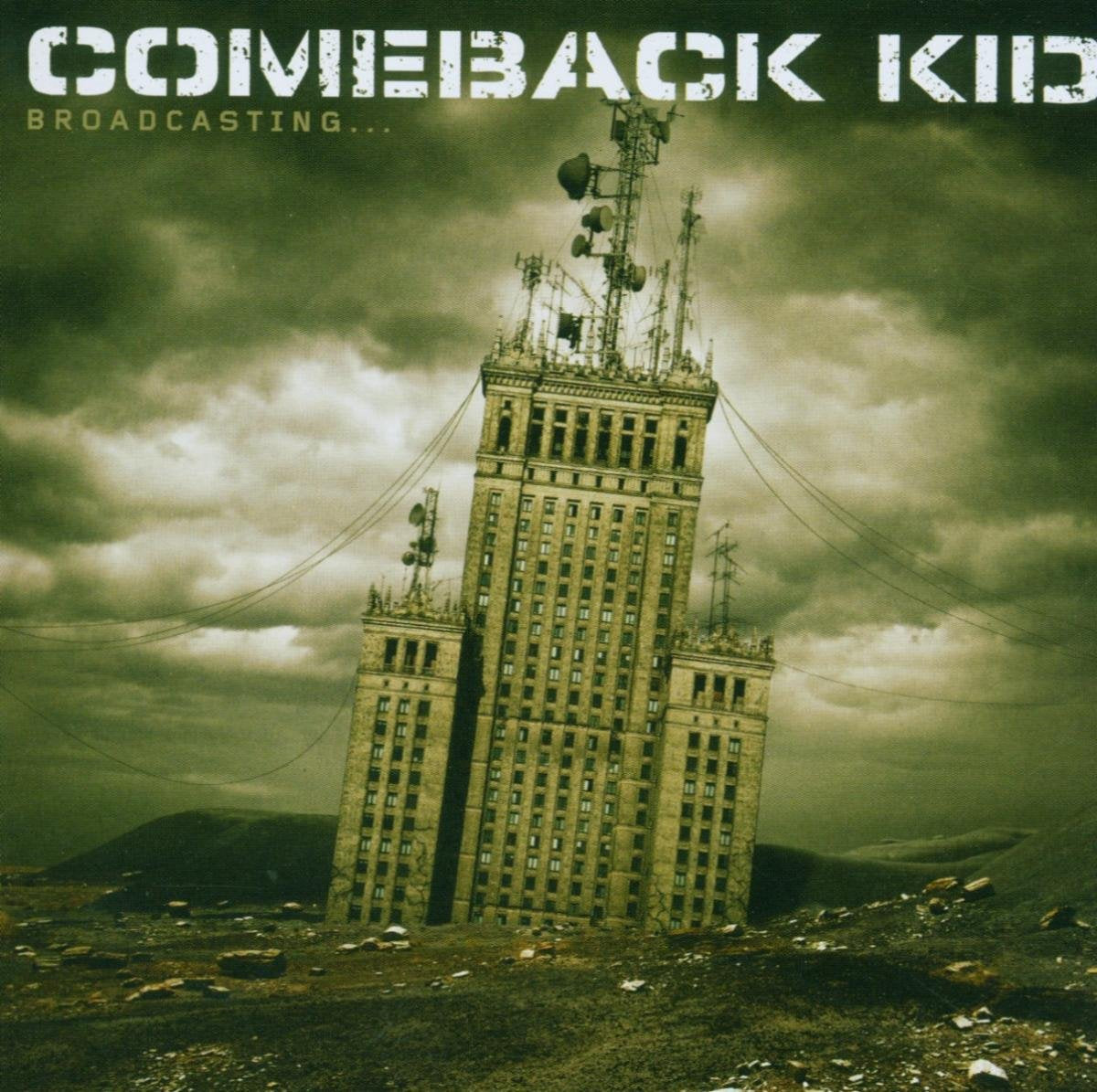 Comeback Kid - Broadcasting