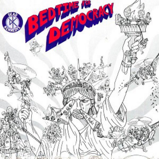 Dead Kennedy’s - Bedtime for Democracy
