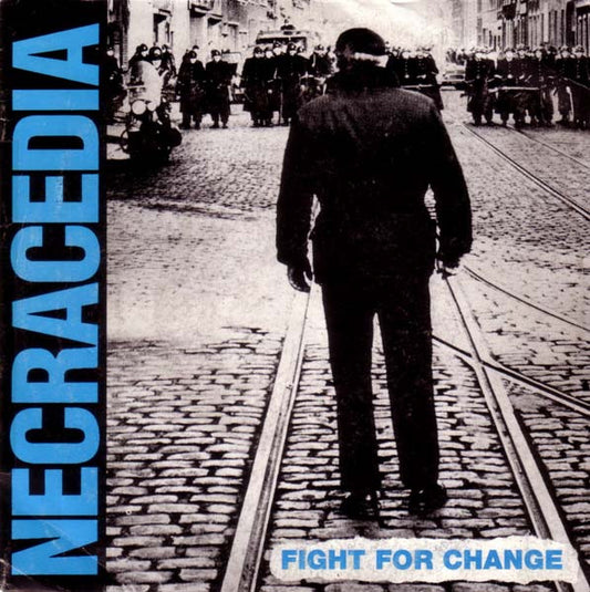 Necracedia - Fight For Change 7"