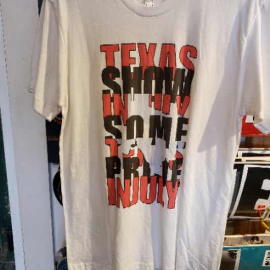 Texas In July 'Show Some Pride Tee White