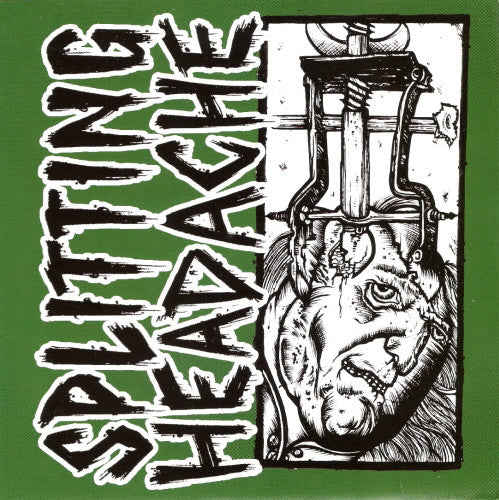 Splitting Headache ‎– Splitting Headache 7" Vinyl