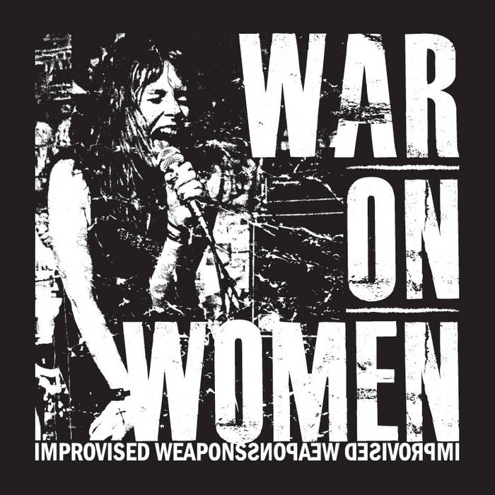 War On Women - Improvised Weapons EP 7"